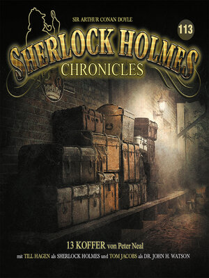 cover image of Sherlock Holmes Chronicles, Folge 113
